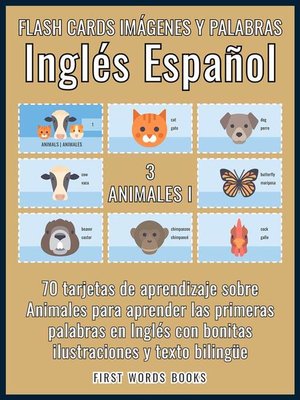 cover image of 3--Animales I--Flash Cards Imágenes y Palabras Inglés Español